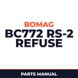 Bomag BC772 RS-2 refuse compactor Service Parts Catalogue Manual SN101570511001-101570519999