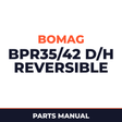 Bomag BPR35/42 D/H Reversible VIBRATORY PLATES Service Parts Catalogue Manual SN101692191242-101692199999