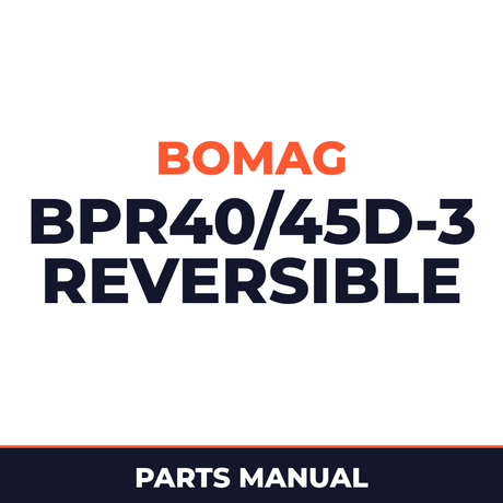Bomag BPR40/45D-3 Reversible VIBRATORY PLATES Service Parts Catalogue Manual SN101680701001-101680701235