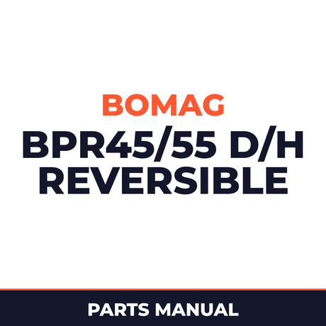 Bomag BPR45/55 D/H Reversible VIBRATORY PLATES Service Parts Catalogue Manual SN101692131001-101692131073