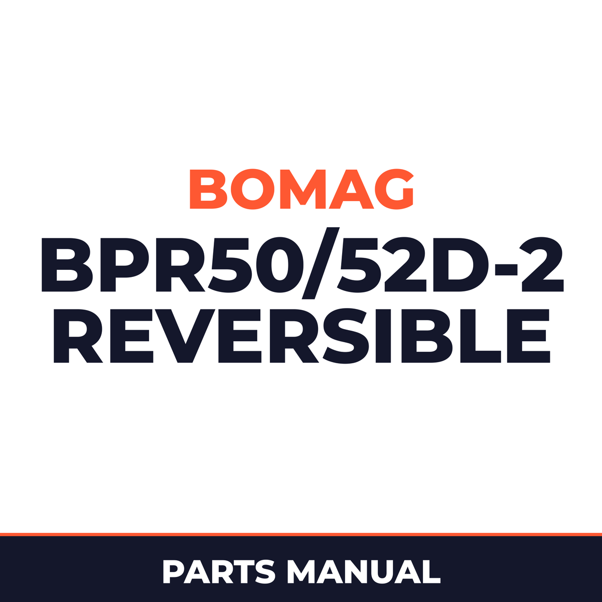 Bomag BPR50/52D-2 Reversible VIBRATORY PLATES Service Parts Catalogue Manual SN101690261001-101690269999