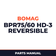Bomag BPR75/60 HD-3 Reversible VIBRATORY PLATES Service Parts Catalogue Manual SN101690681001-101690681015