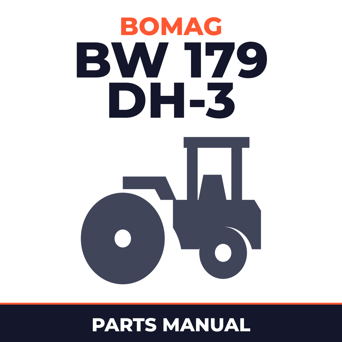 Bomag BW 179 DH-3 Single drum vibratory rollers Service Parts Catalogue Manual SN101580830101 - 101580830112