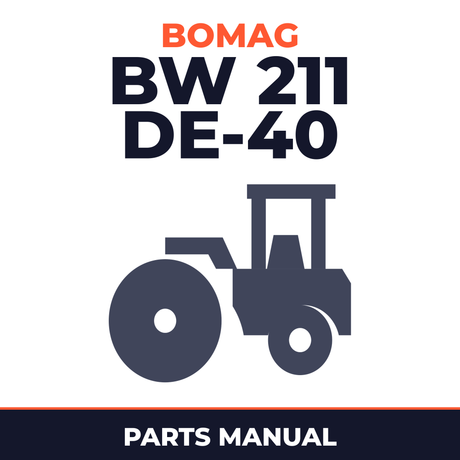 Bomag BW 211 DE-40 Single drum vibratory rollers Service Parts Catalogue Manual SN101583451001 - 101583451032