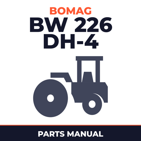 Bomag BW 226 DH-4 Single drum vibratory rollers Service Parts Catalogue Manual SN101582801001 - 101582801021