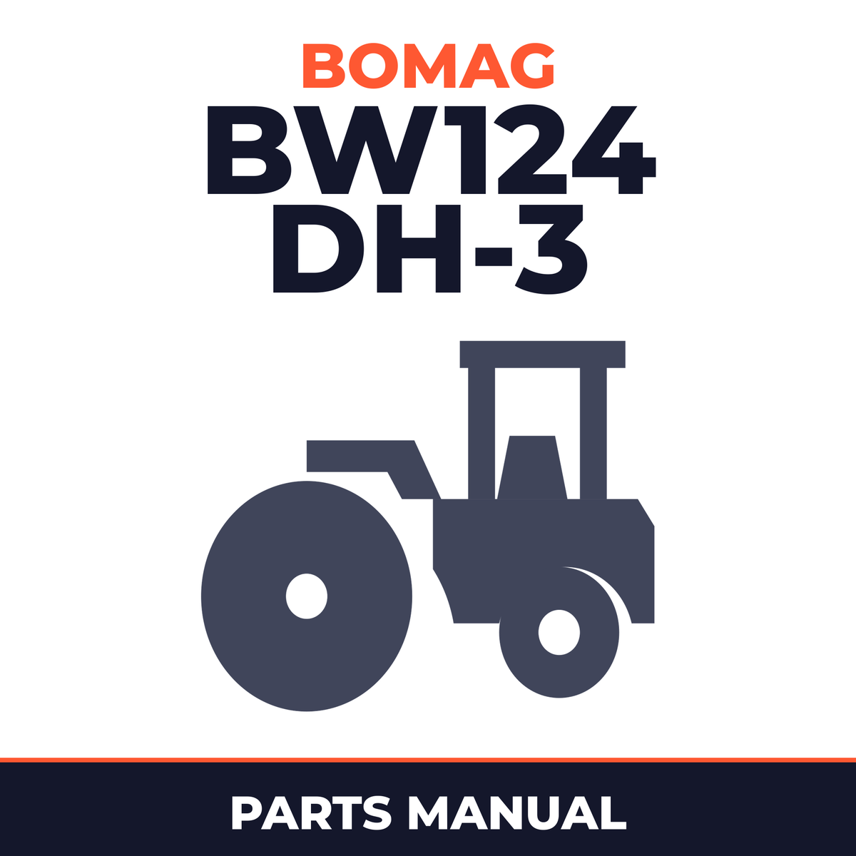 Bomag BW124 DH-3 Single drum vibratory rollers Service Parts Catalogue Manual SN101581251003-101581259999