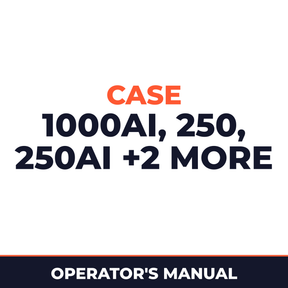 Case 1000AI, 250, 250AI, 500AI, 650AI Operators Manual