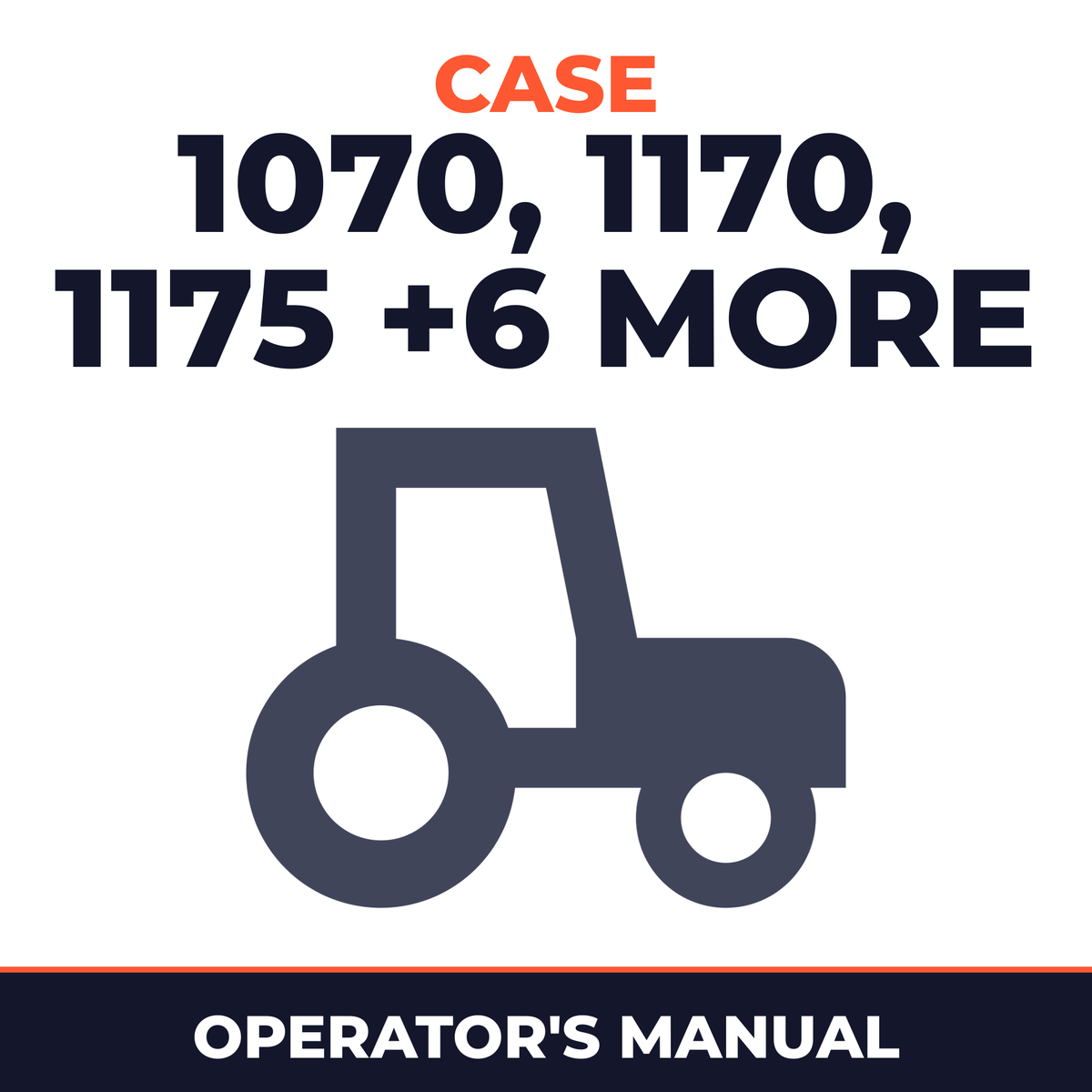 Case 1070 1170 1175 1270 1370 2090 2290 2390 970 Tractor Operator's Manual