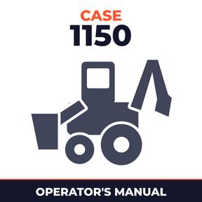 Case 1150 Crawler Backhoe Operators Owner Instruction Manual S/N 7109000-7109299 - IMPROVED