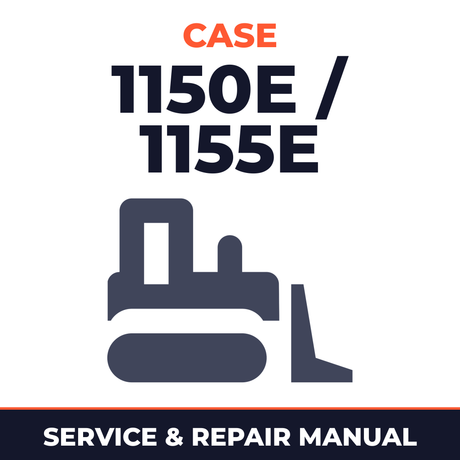 CASE 1150E/1155E Crawler DOZER Service Repair Manual
