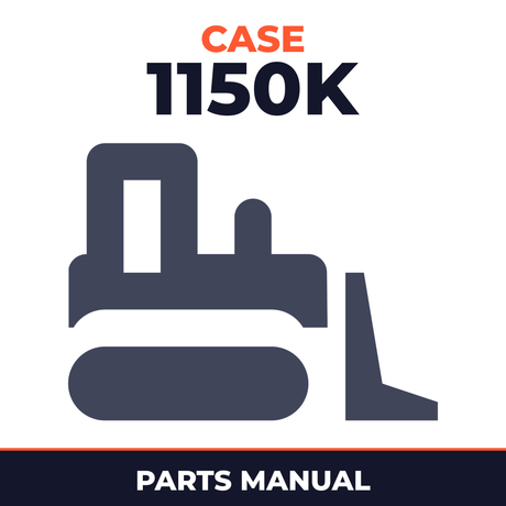 CASE 1150K Series 3 BULLDOZER DOZER Parts Catalog Manual