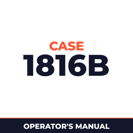 Case 1816B Operators Manual
