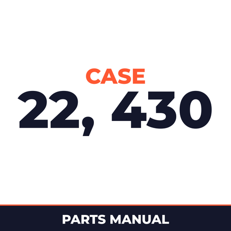 Case 22, 430 Parts Catalog