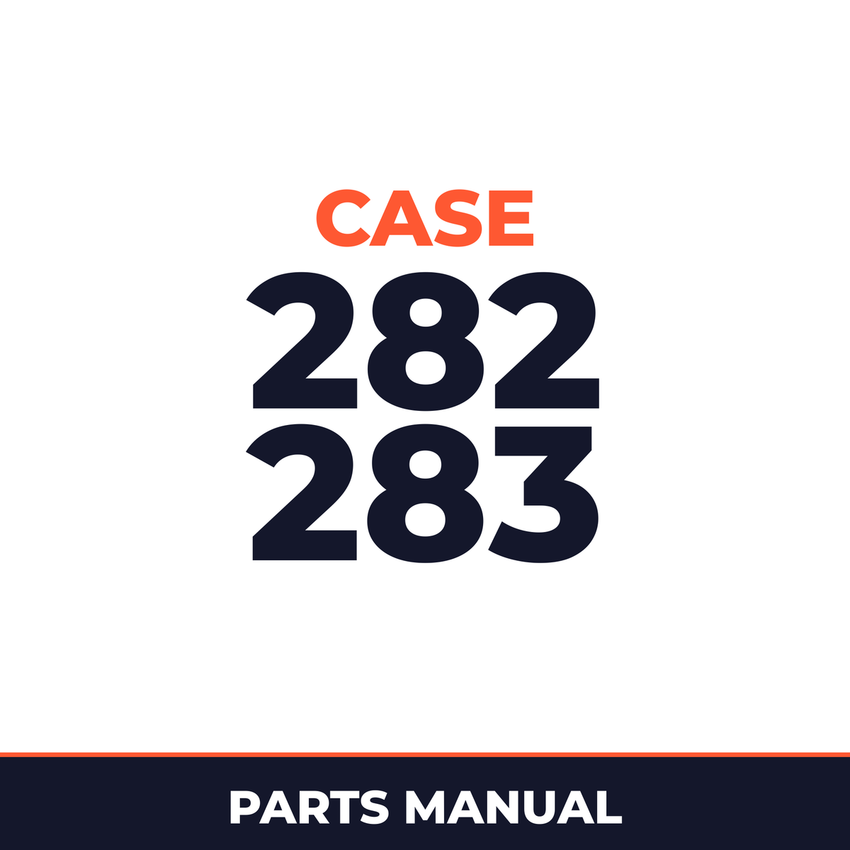 Case 282 283 Machine Parts Manual