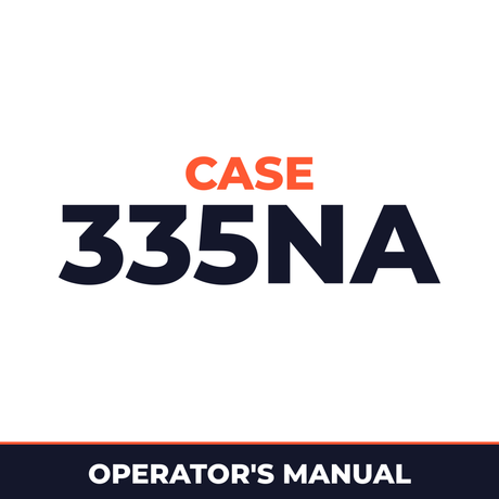 Case 335NA Operators Manual