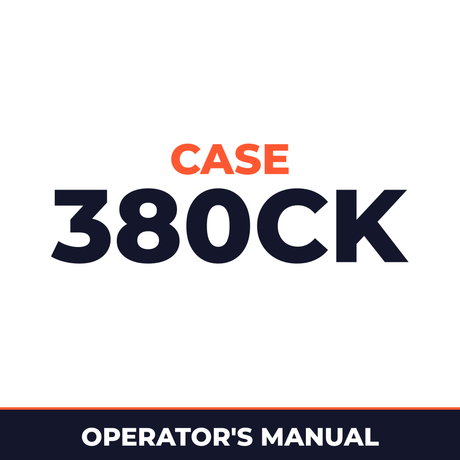 Case 380CK Operators Manual