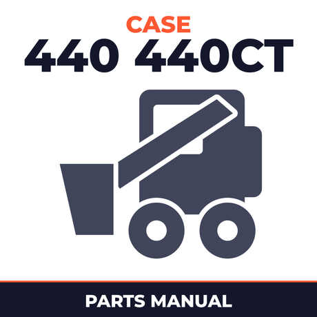 CASE 440 440CT Series 3 Skid Steer Parts Catalog Manual