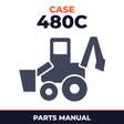Case 480C Tractor Loader Backhoe Parts Manual