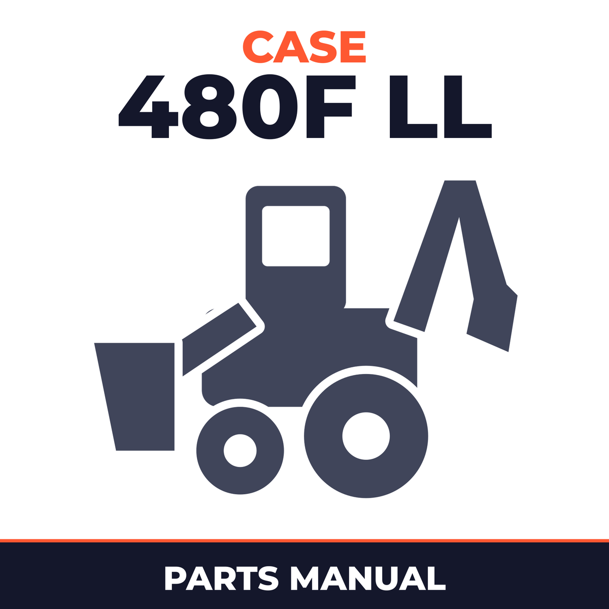 CASE 480F LL CONSTRUCTION KING BACKHOE Parts Catalog Manual