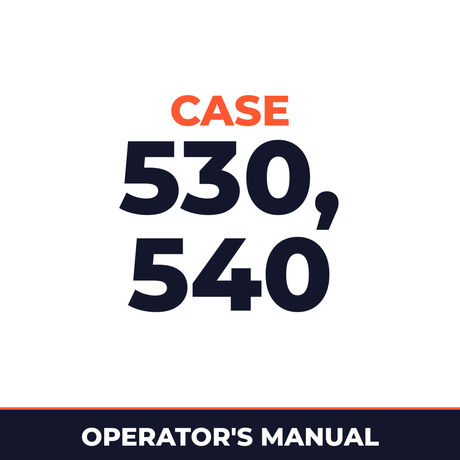 Case 530, 540 Operators Manual