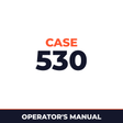 Case 530 Operators Manual