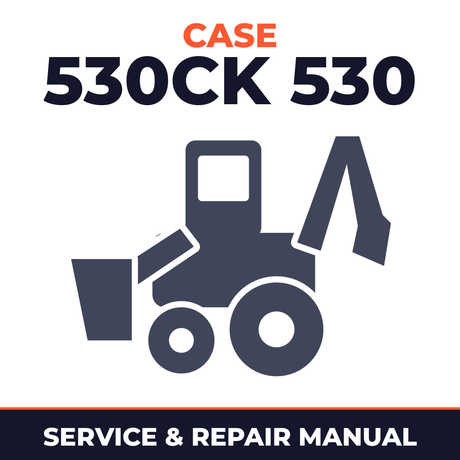 Case 530CK 530 Backhoe Loader Workshop Service & Repair Manual # 1
