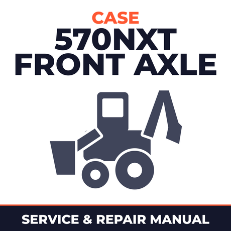 Case 570NXT Front Axle Service Manual