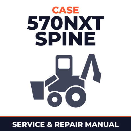 Case 570NXT Spine Service Manual