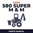 CASE 580 SUPER M & M+ Series 2 Parts Part Catalog Manual