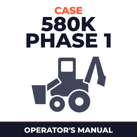 CASE 580K Phase 1 Backhoe Operators Manual