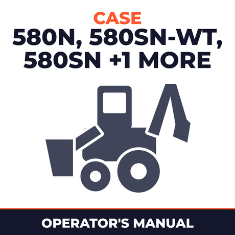 CASE 580N 580SN-WT 580SN 590SN Loader BACKHOE Operator Manual