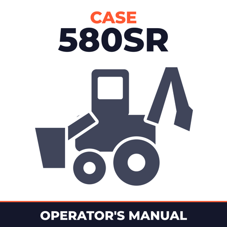 Case 580SR Operators Manual