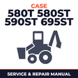 CASE 580T 580ST 590ST 695ST BACKHOE Loader Workshop Service