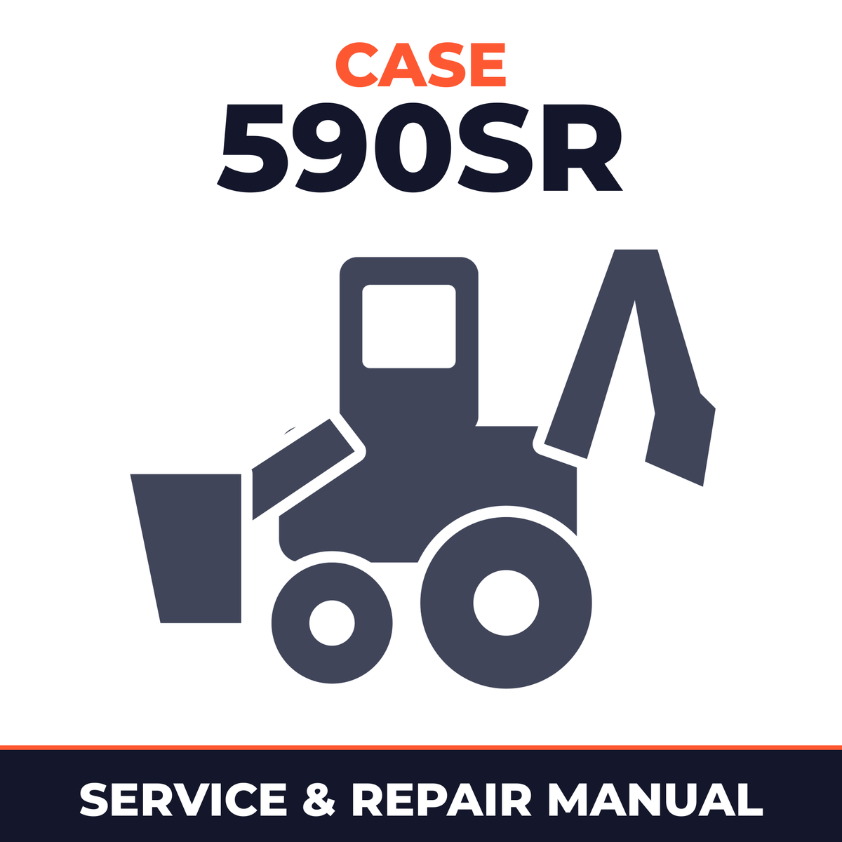 Case 590SR Backhoe Loader Technical Service Repair Manual 590 Super R - INSTANT