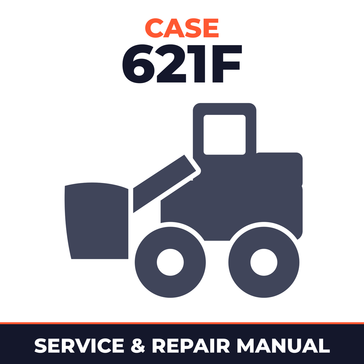 CASE 621F Tier 4, 721F Tier 4 Wheel Loader Service Repair Workshop Manual