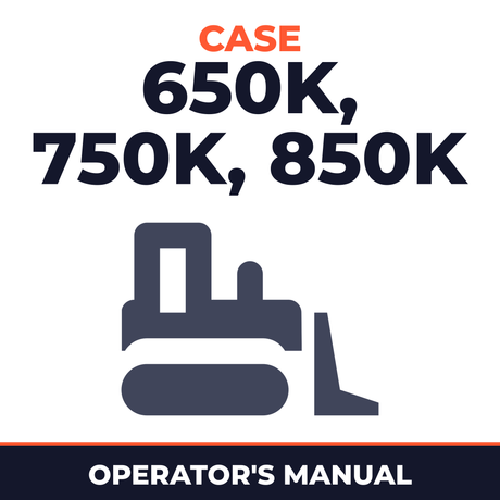 Case 650K, 750K, 850K Series 2 Crawler Dozer Operators Owner Instruction Manual - IMPROVED