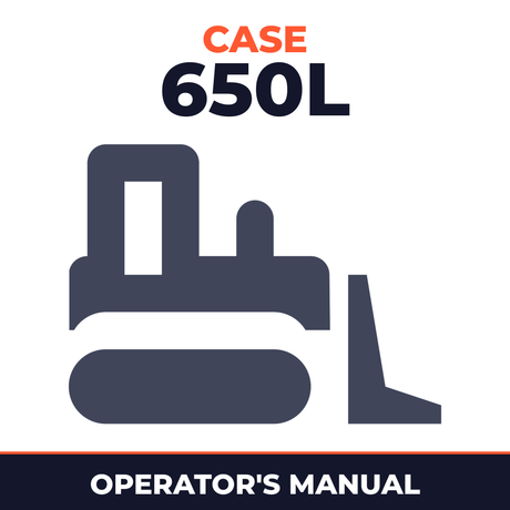 CASE 650L Tier 3 Crawler Dozer Operators Manual