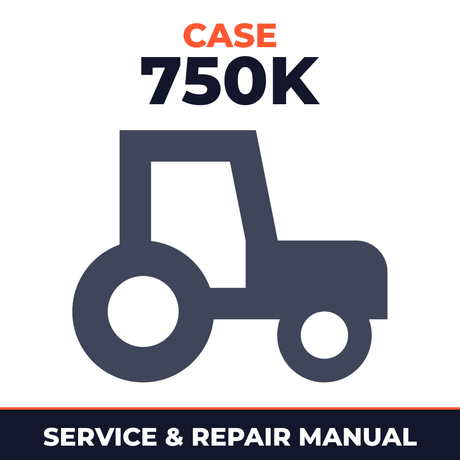 Case 750K Tractor Service & Repair Manual