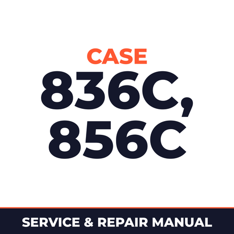 Case 836C, 856C Service Manual