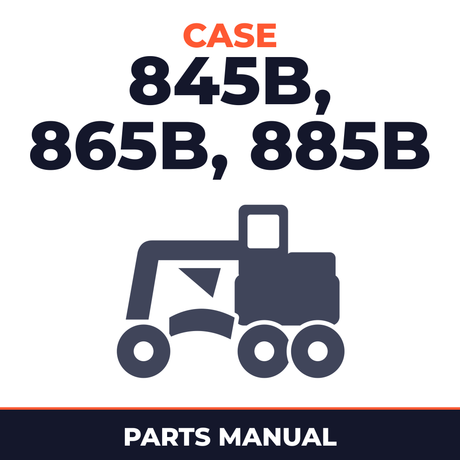 Case 845B, 865B, 885B Parts Catalog