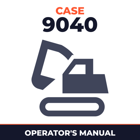 Case 9040 Excavator FACTORY Operators Owner Instruction Manual - IMPROVED