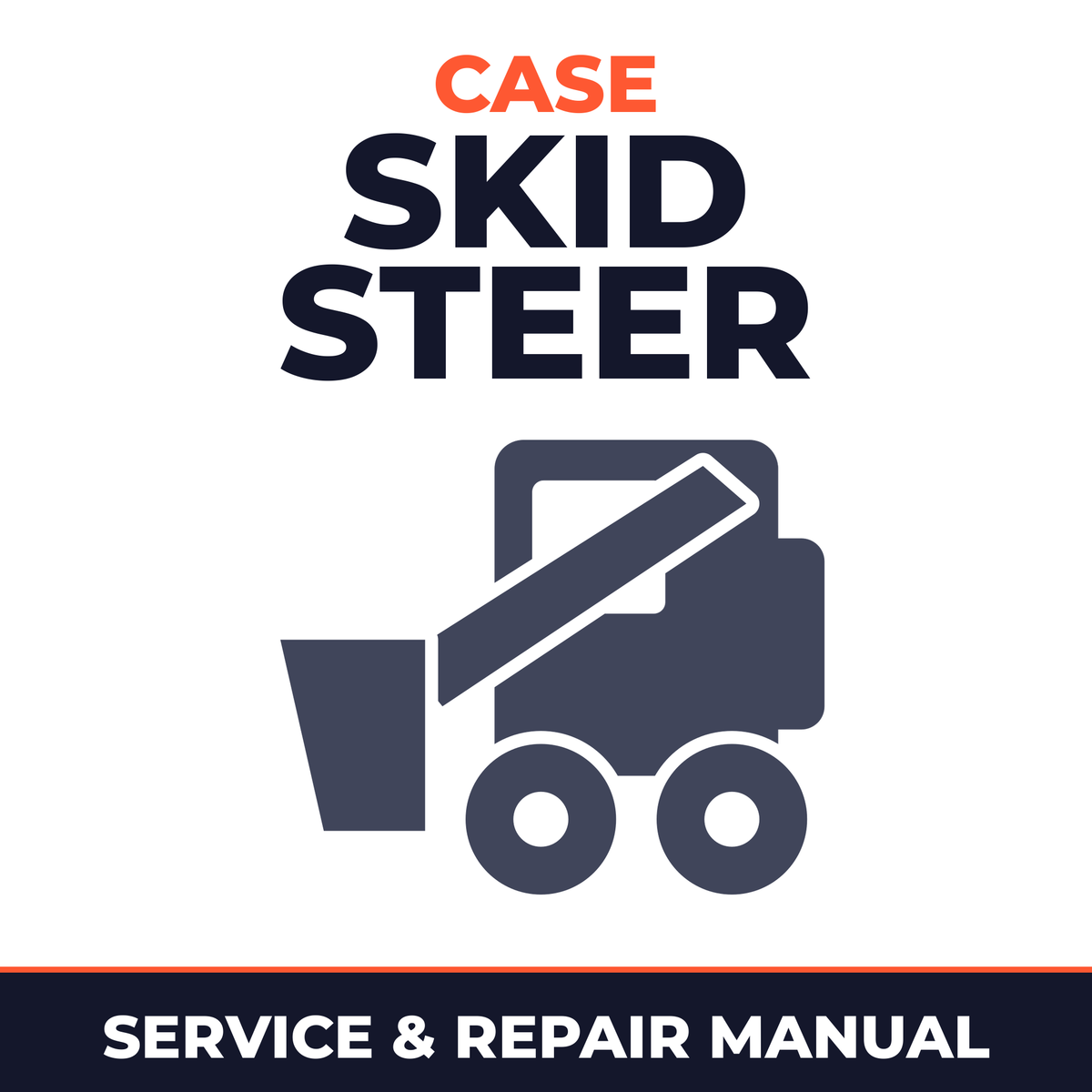 Case Alpha Series Skid Steer Loader & Compact Track Loader Service Repair Manual - IMPROVED