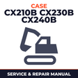CASE CX210B CX230B CX240B Excavator Service Manual