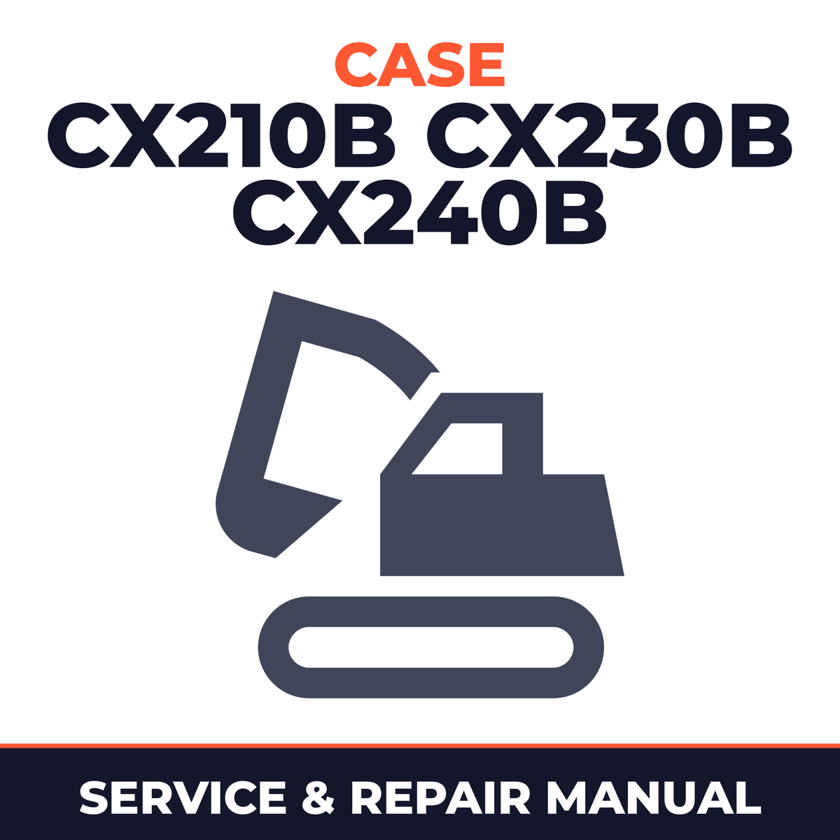 CASE CX210B CX230B CX240B Excavator Service Manual