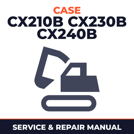 CASE CX210B CX230B CX240B Excavator Service Manual