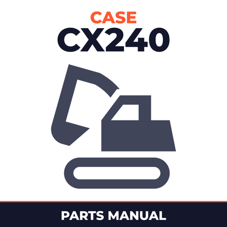 CASE CX240 Excavator Parts Catalog Manual