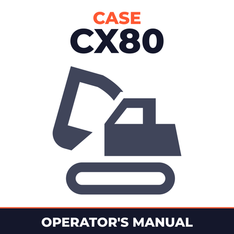 Case CX80 Tier 3 Excavator FACTORY Operators Owner Instruction Manual - IMPROVED