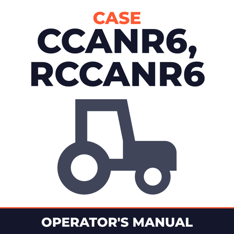 Case For CC DC RC Tractors - CCANR6 RCCANR6 Operator's Manual