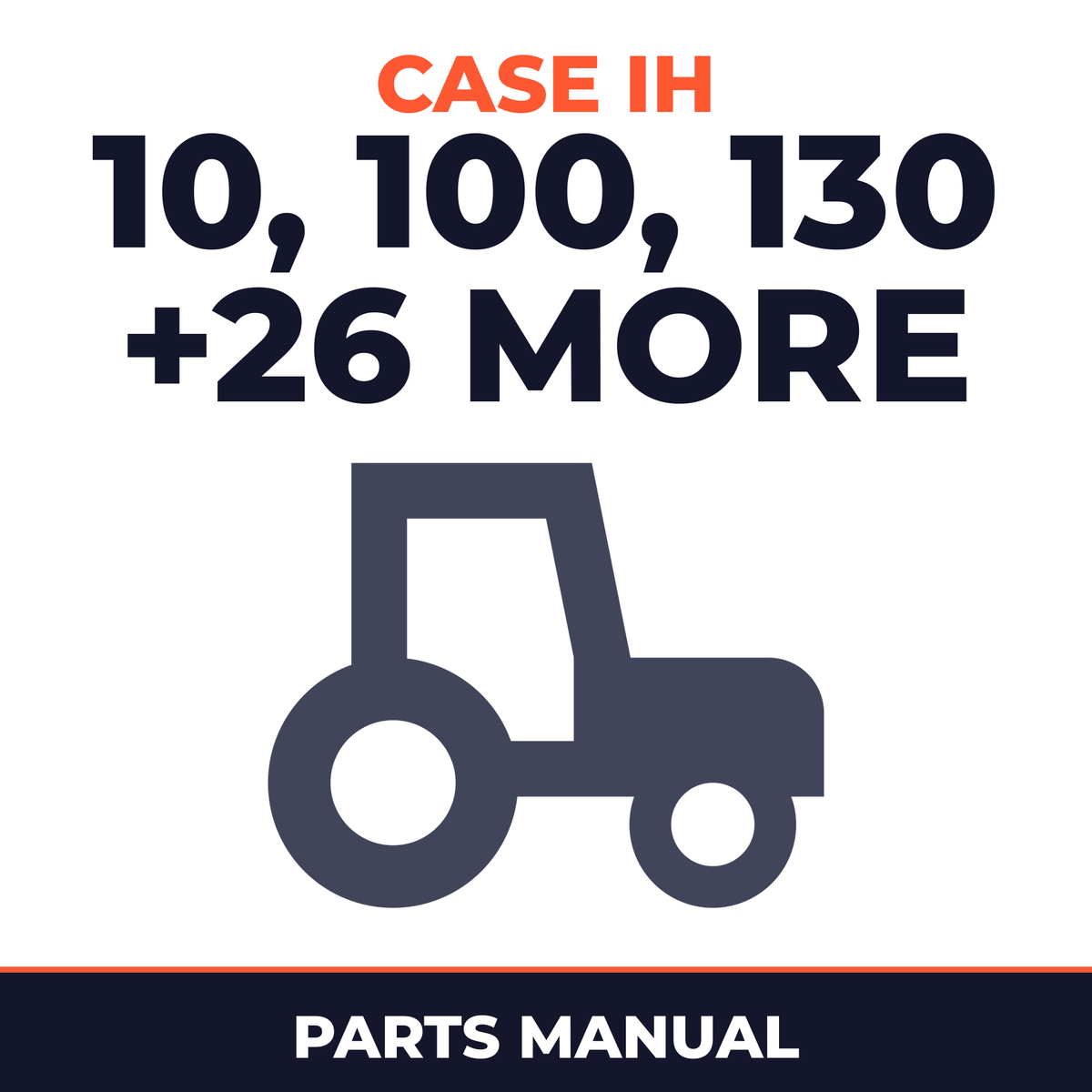 Case IH 10 100 130 14 140 141 20 21 22 23 30 310 315 320 325 330 333 335 375 385 40 400 41 5 50 51 52 6 61 7 70 8 80 8A 95 Tractor Parts Manual