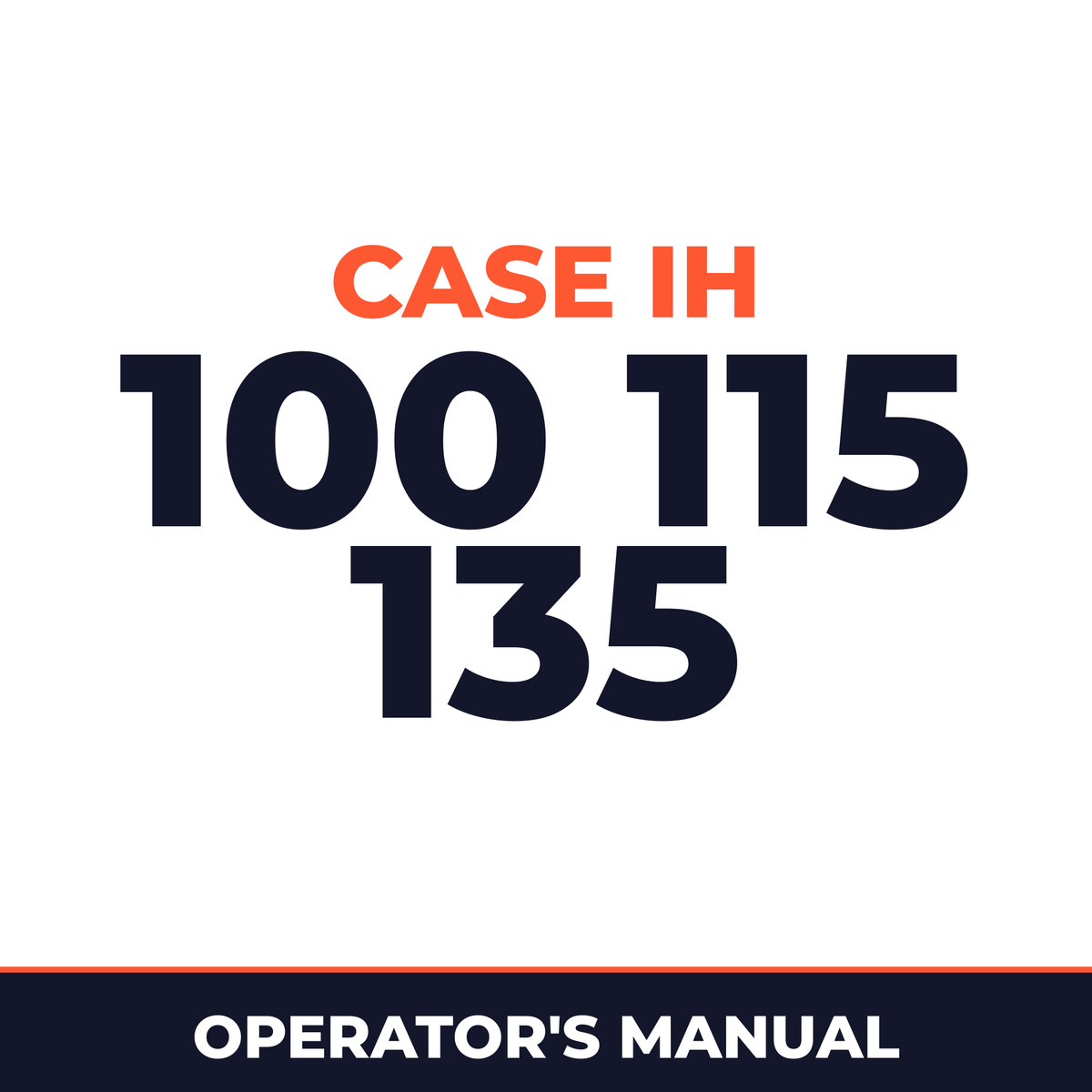 Case IH 100 115 135 Machine Operator's Manual